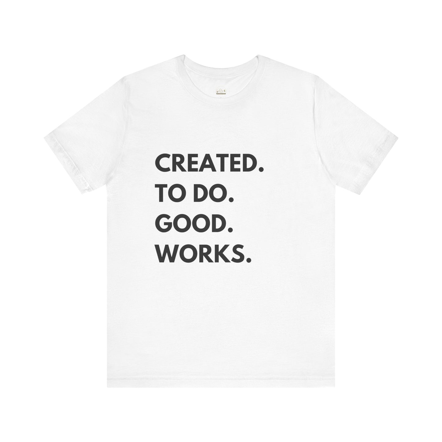 Created To Do Good Works Short Sleeve Tee