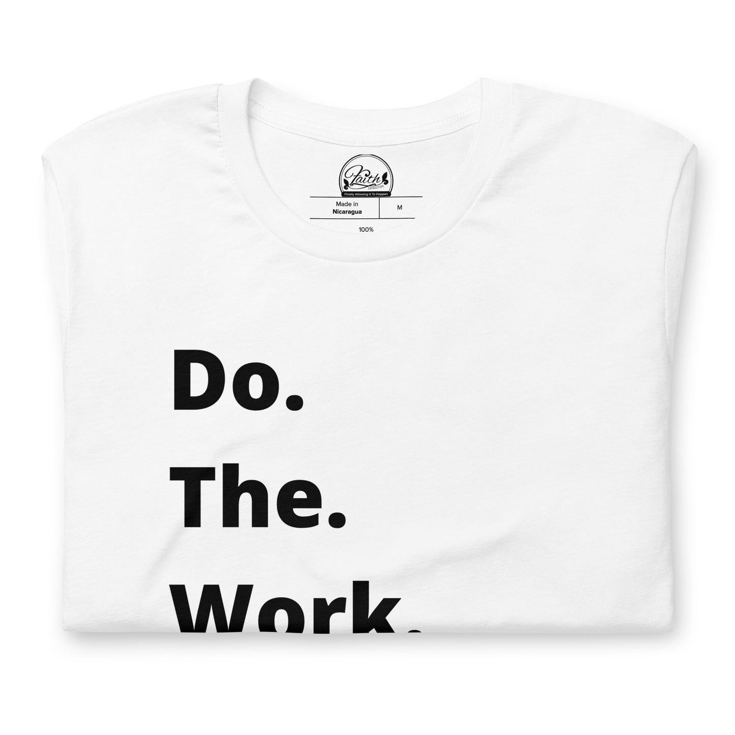 Do. The. Work. Short-Sleeve Unisex T-Shirt - White