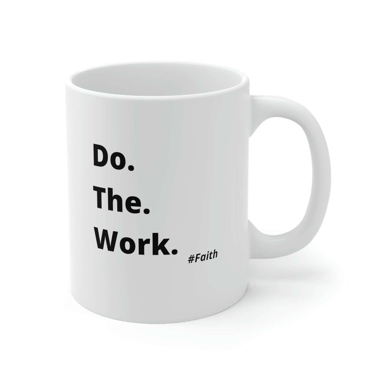 Do. The. Work. Mug