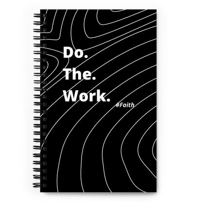 Do. The. Work. Spiral Notebook