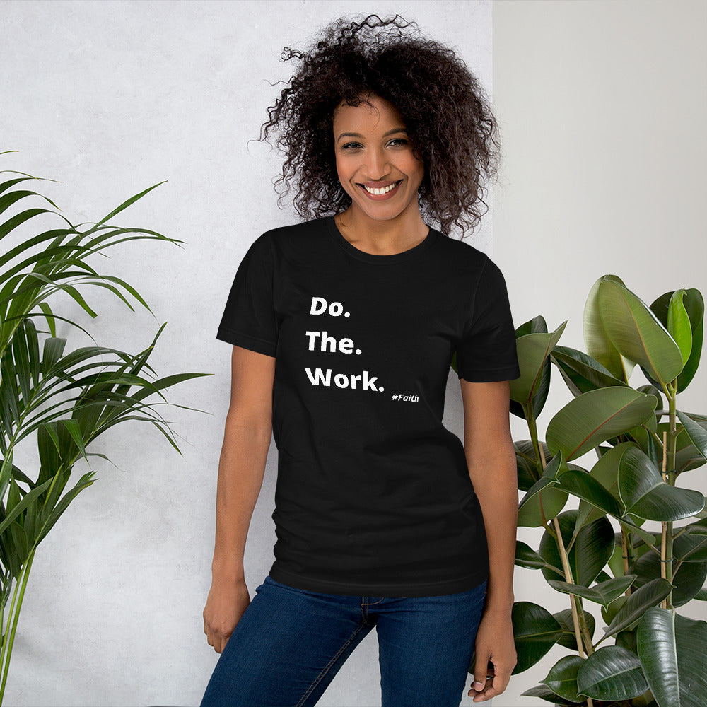 Do. The. Work. Short-Sleeve Unisex T-Shirt - Black