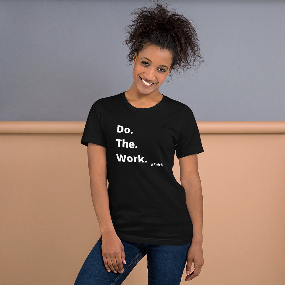 Do. The. Work. Short-Sleeve Unisex T-Shirt - Black