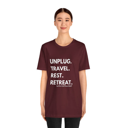 Unplug Travel Rest Retreat Short Sleeve Tee