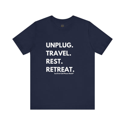 Unplug Travel Rest Retreat Short Sleeve Tee