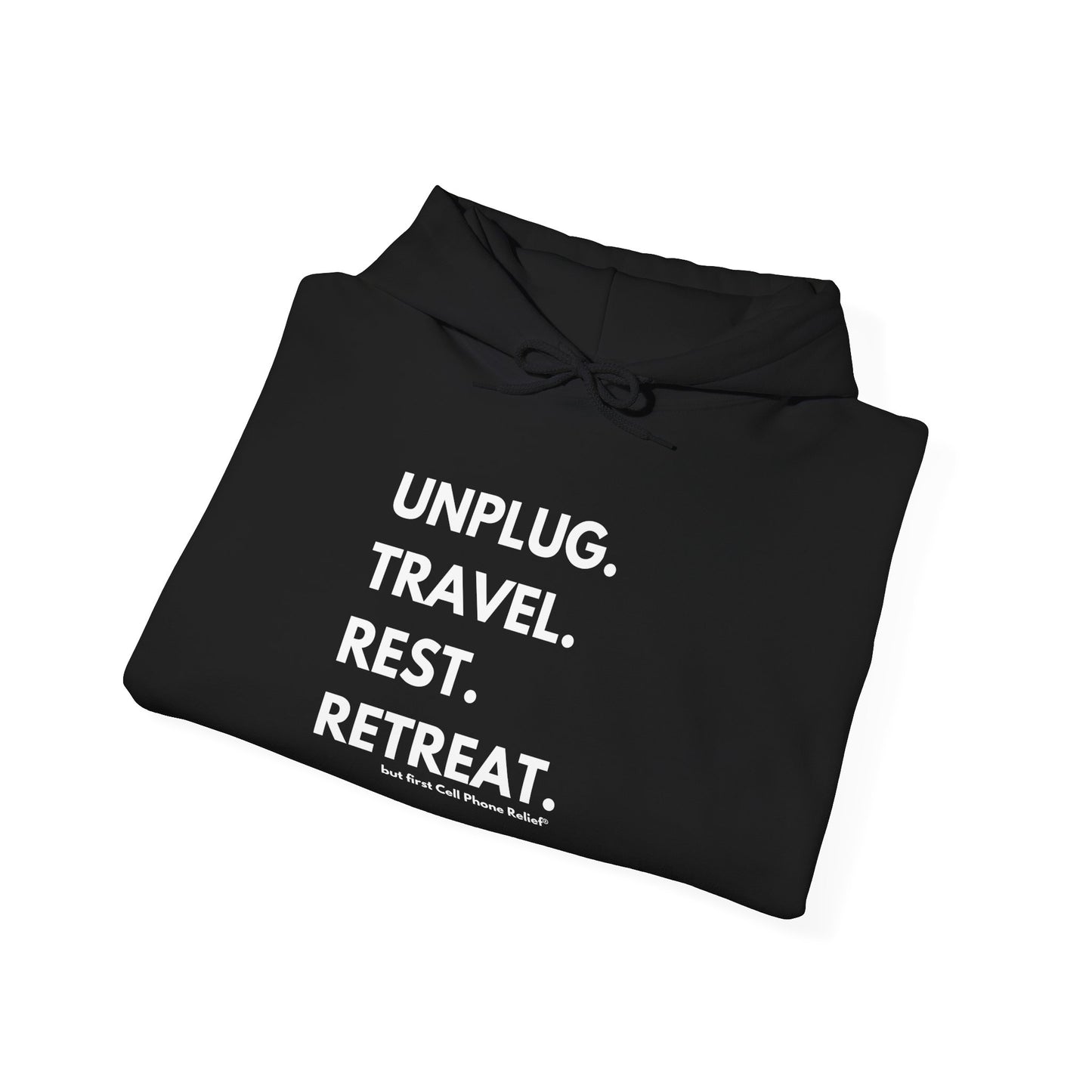 Unplug Travel Rest Retreat Hoodie