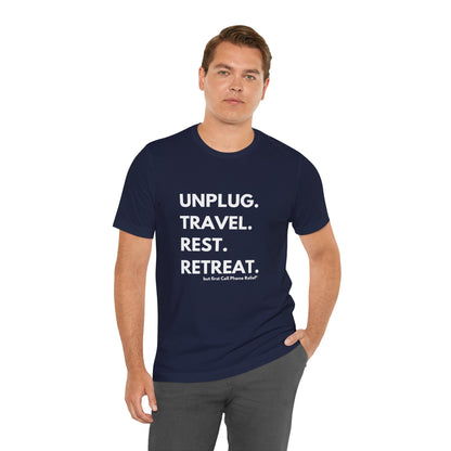 Unplug Travel Rest Retreat Short Sleeve Tee