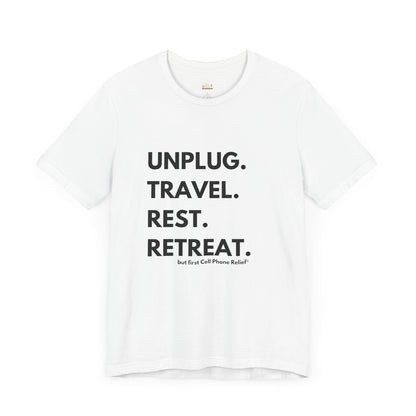 Unplug Travel Rest Retreat Short Sleeve Tee