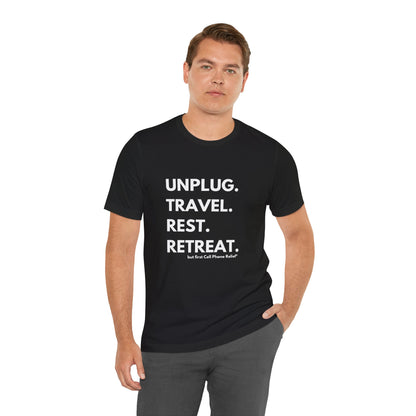 Unplug Travel Rest Retreat Short Sleeve Tee