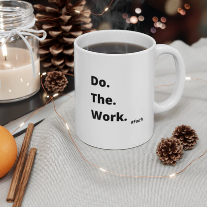 Do. The. Work. Mug