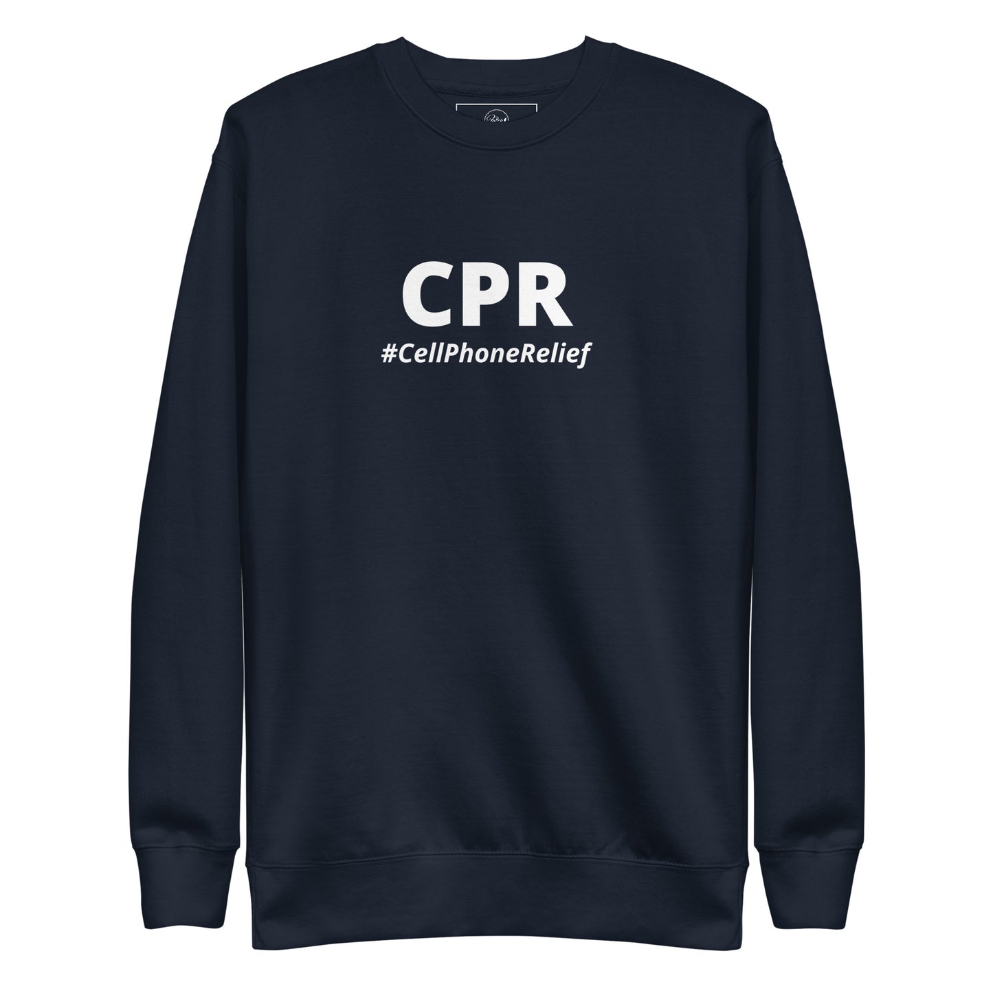 CPR (Cell Phone Relief) Unisex Sweatshirt