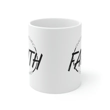 Load image into Gallery viewer, Signature F.A.I.T.H. Mug
